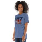 Don't | Triblend T-shirt - Image 5