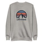 Life is Good | Sweatshirt