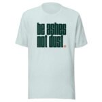 Be Ashes | T-Shirt in Prism Ice